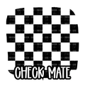 Check Mate | ETAT: AUGUST